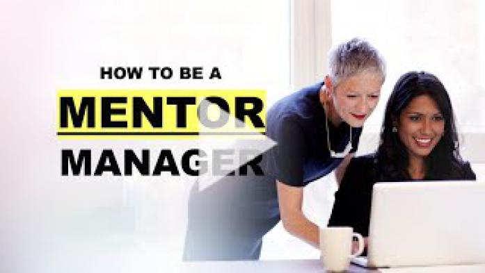 5 Steps to Becoming a 'Mentor Manager'